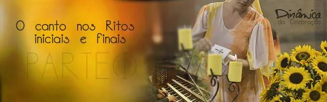 parte_1_o_canto_nos_ritos_iniciais_e_finais