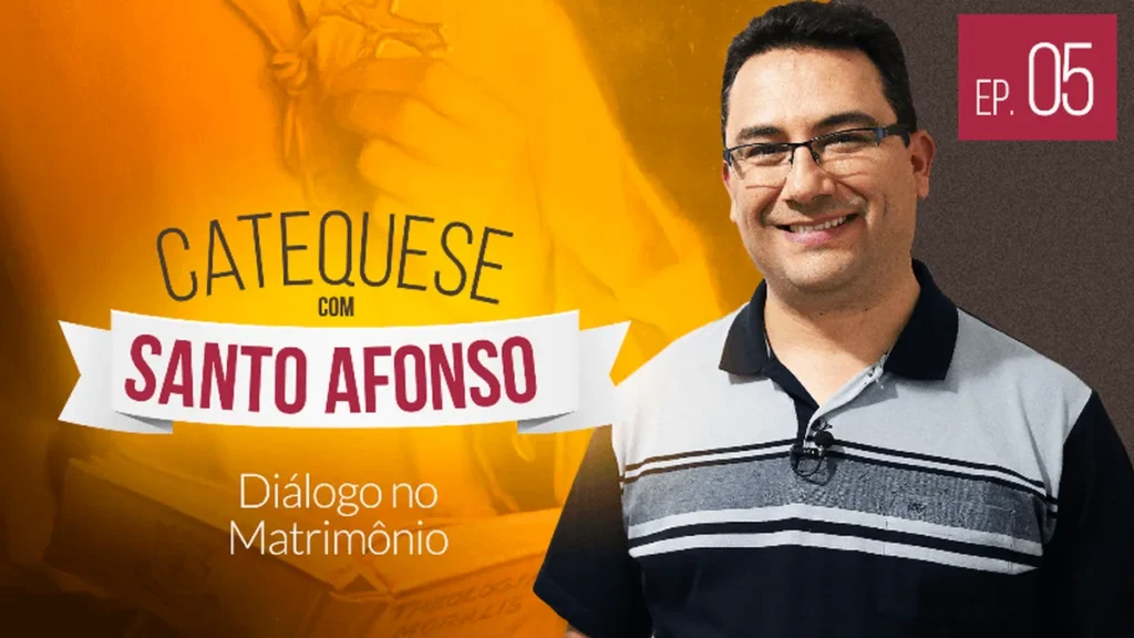 Imagem miniatura catequese 5 do artigo Catequese com Santo Afonso: diálogo no matrimônio