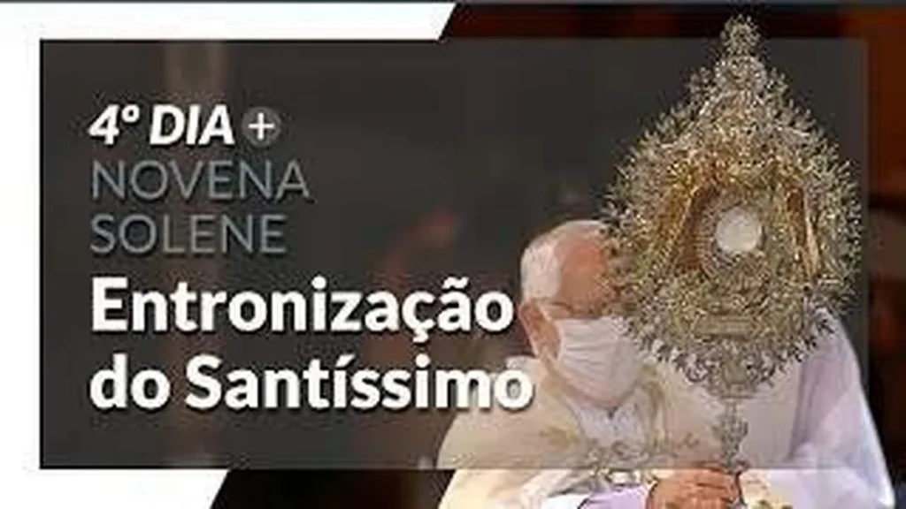Imagem entronizacao do santissimo sacramento 4o dia do artigo Entronização do Santíssimo Sacramento - 4º Dia da Novena Solene