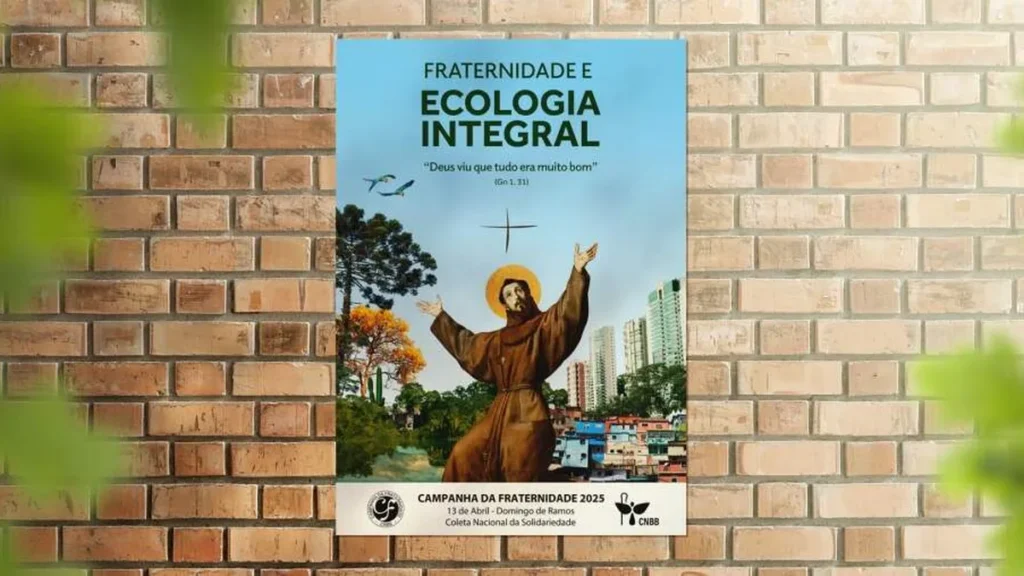 Imagem cartaz cf campanha da fraternidade 2025 do artigo Campanha da Fraternidade tratará da Ecologia Integral em 2025